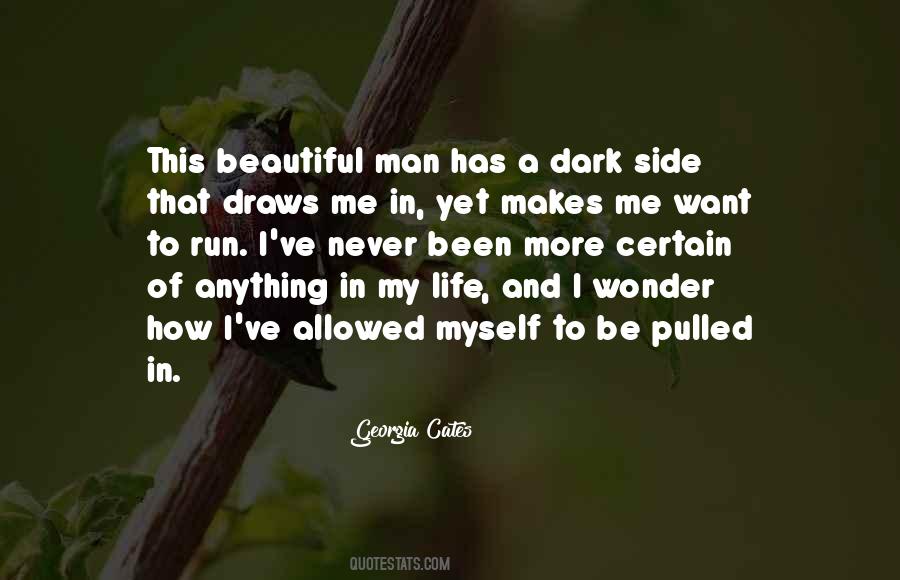 Quotes About Having A Dark Side #483379