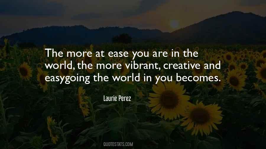 Ease You Quotes #1195161