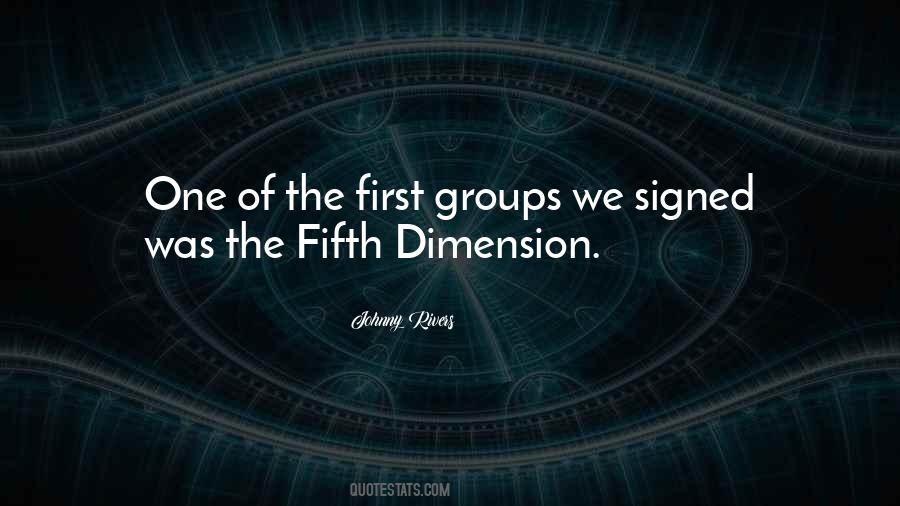 Quotes About The Fifth Dimension #1877004