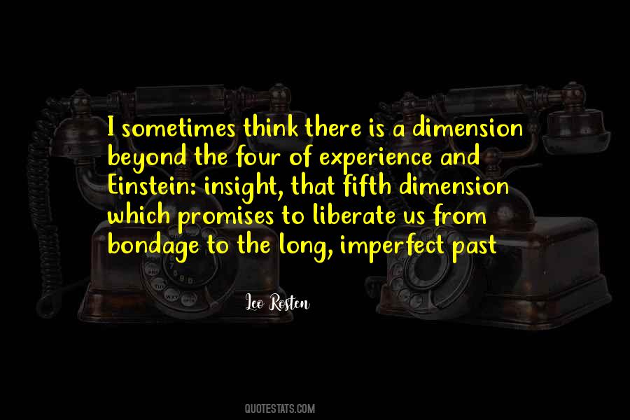 Quotes About The Fifth Dimension #785611