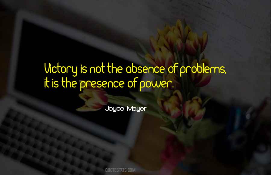 Happiness Is Not The Absence Of Problems Quotes #1626420