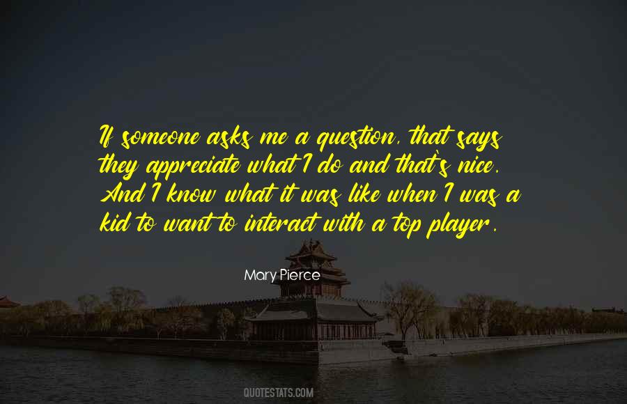 Interact With Me Quotes #1043909