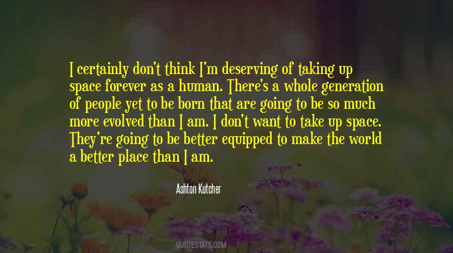 Taking Up Space Quotes #1345595