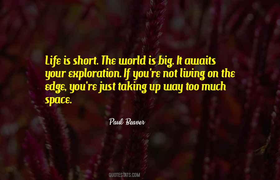 Taking Up Space Quotes #1638181