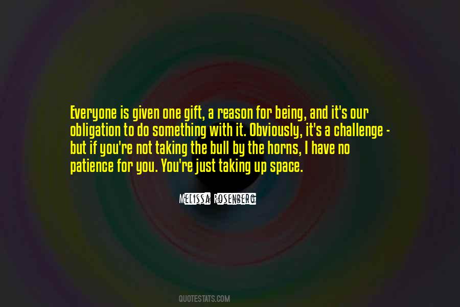 Taking Up Space Quotes #329975