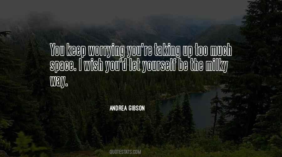 Taking Up Space Quotes #961444