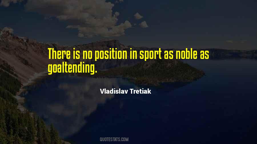 Quotes About Goaltending #929624