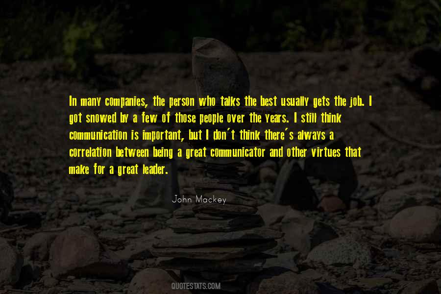 Communication Is The Best Quotes #1574544