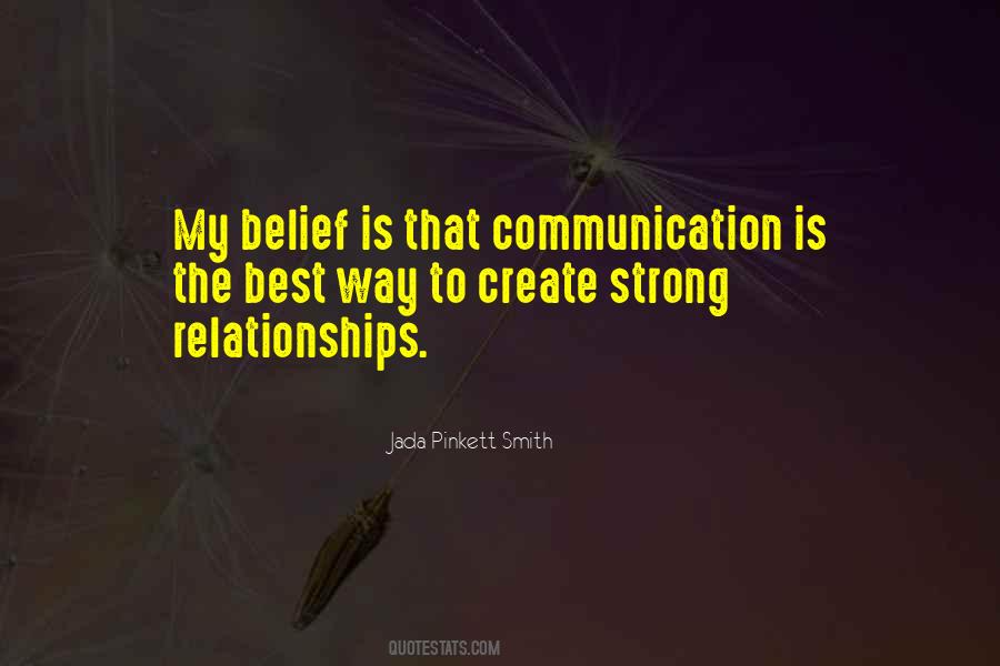 Communication Is The Best Quotes #829844