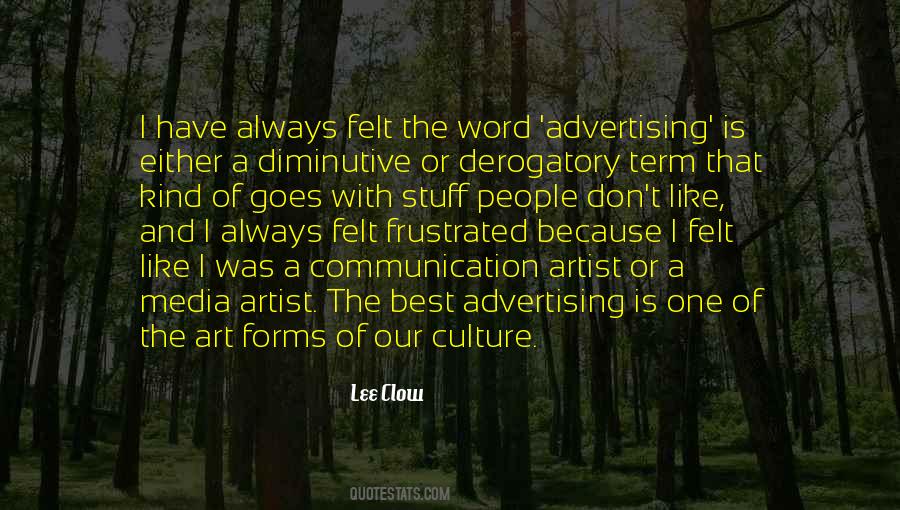 Communication Is The Best Quotes #950262