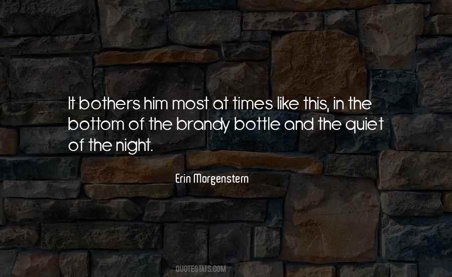 Quiet Of The Night Quotes #1503694