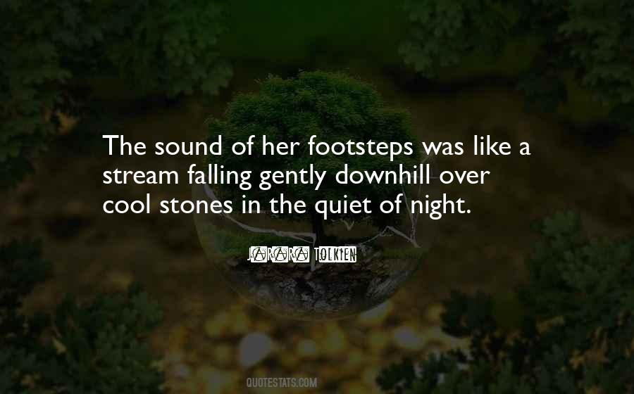 Quiet Of The Night Quotes #46992