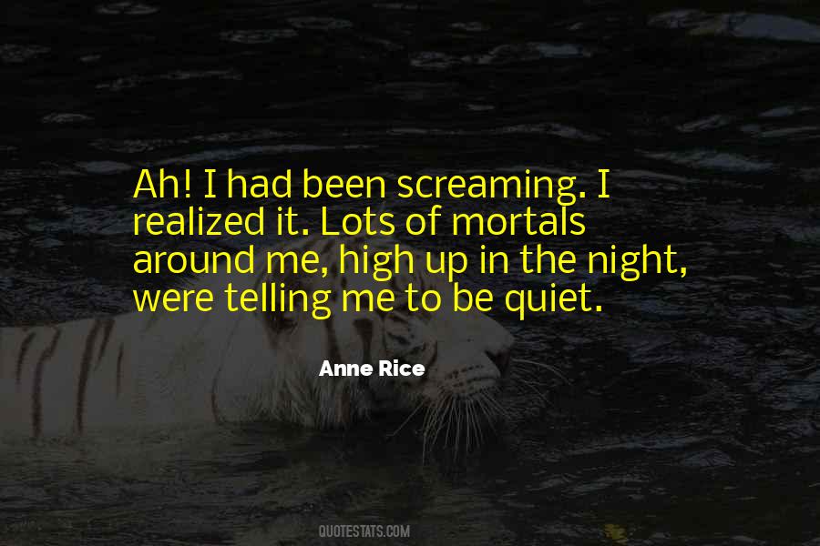 Quiet Of The Night Quotes #996347