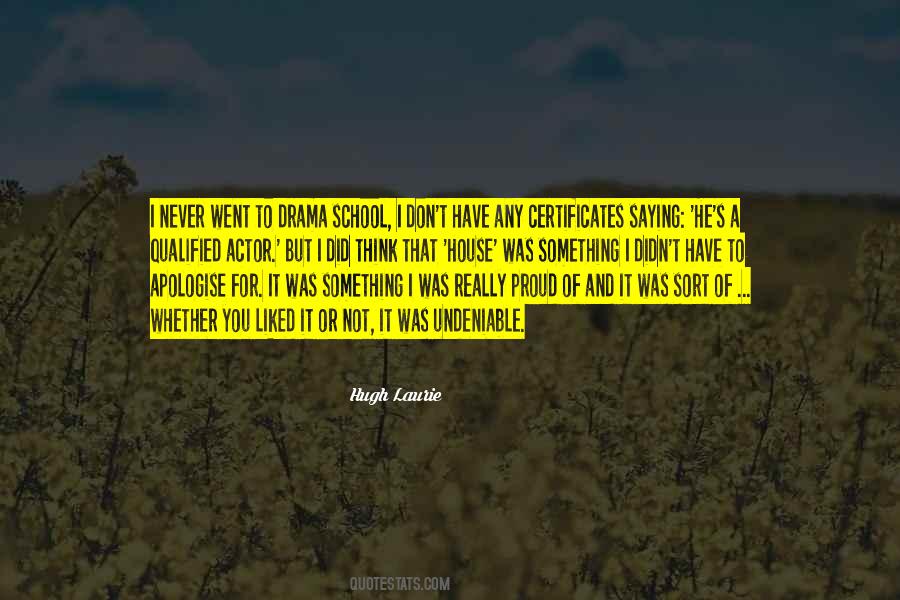 Drama School Quotes #1050965