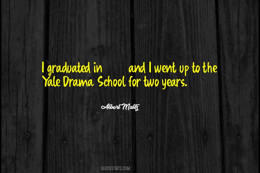 Drama School Quotes #1086839