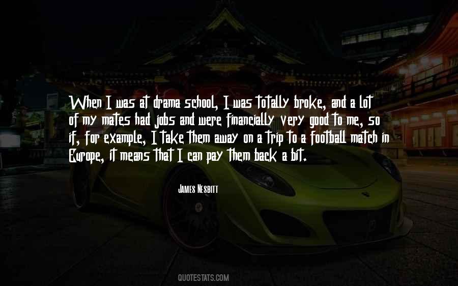 Drama School Quotes #1185956