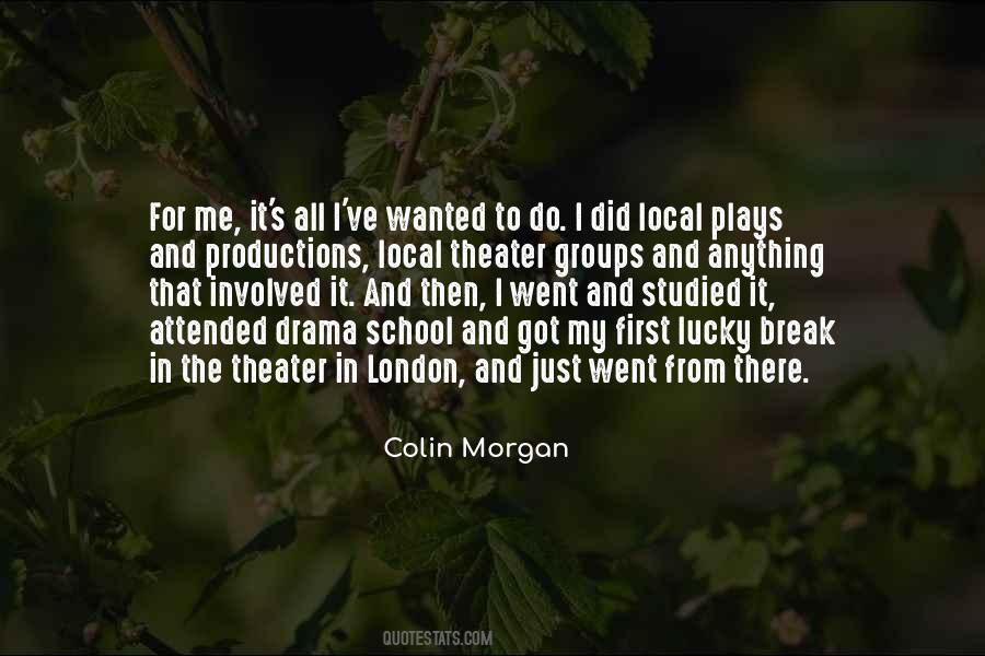 Drama School Quotes #1311532