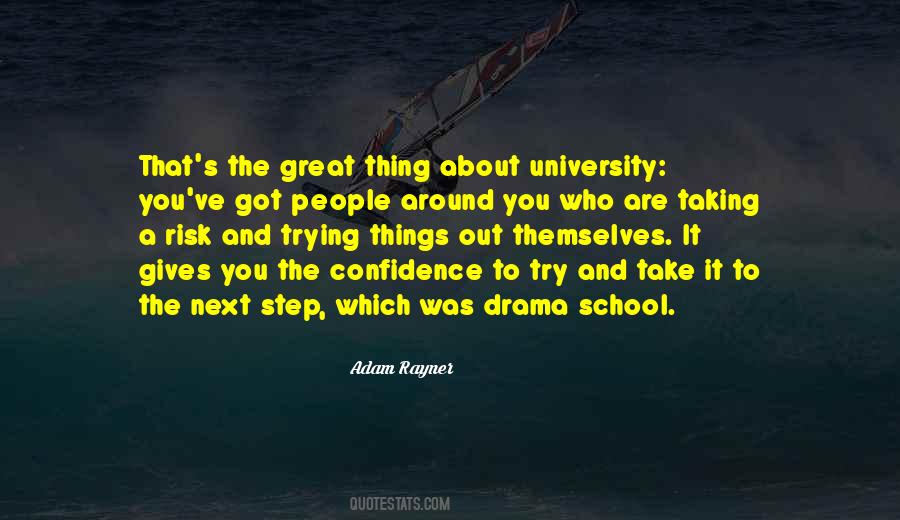 Drama School Quotes #1339717