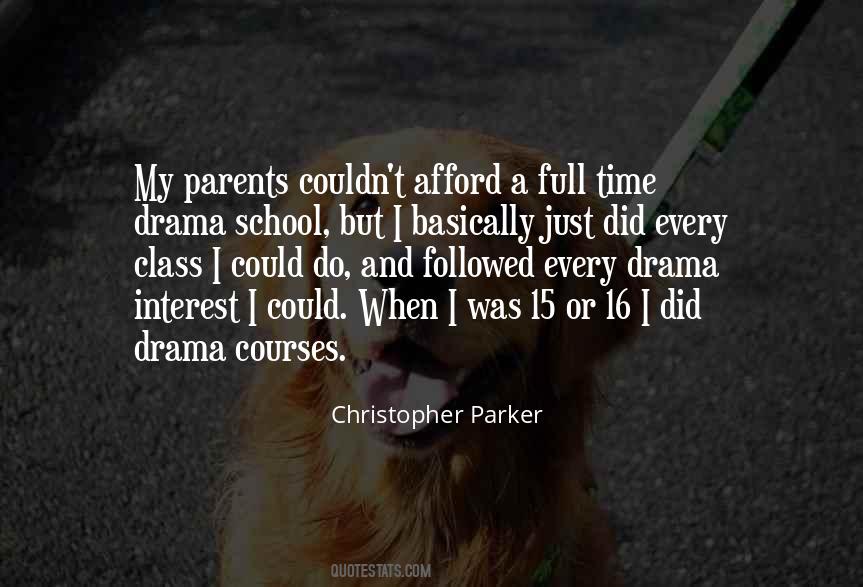 Drama School Quotes #1506614