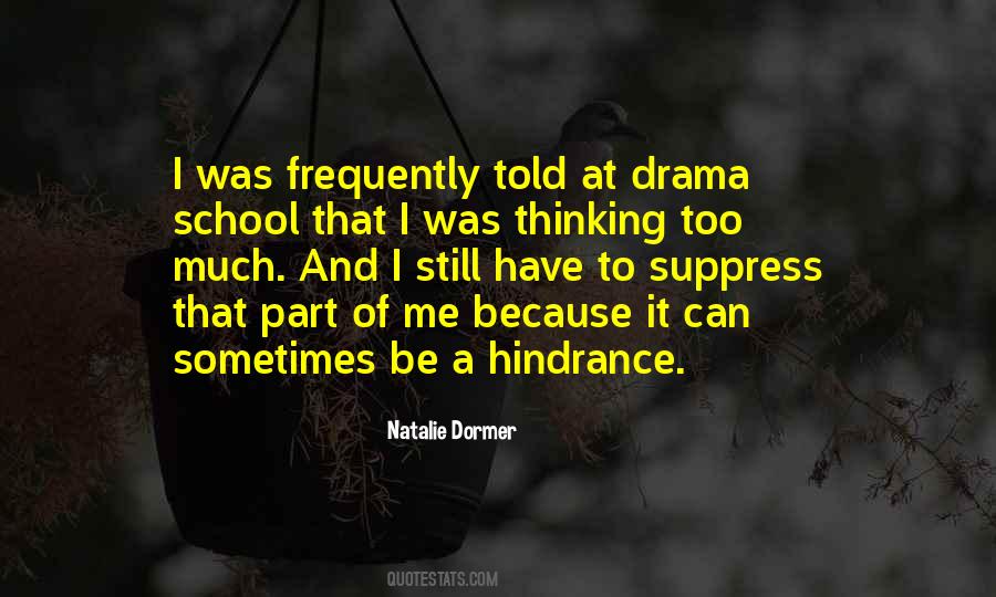 Drama School Quotes #1615789