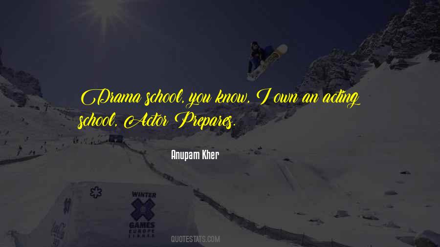 Drama School Quotes #1679865