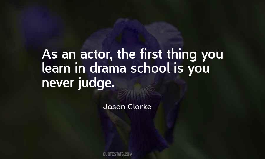Drama School Quotes #1730452