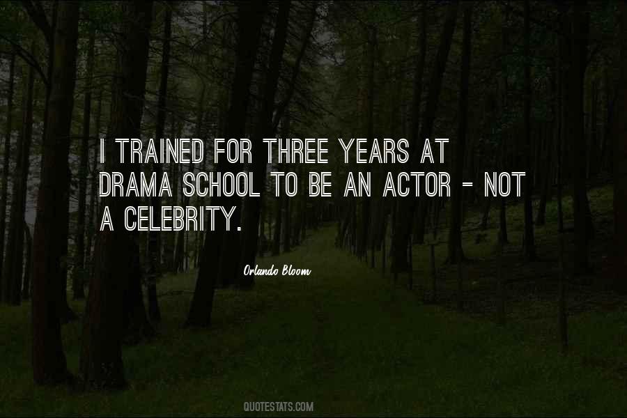 Drama School Quotes #898232