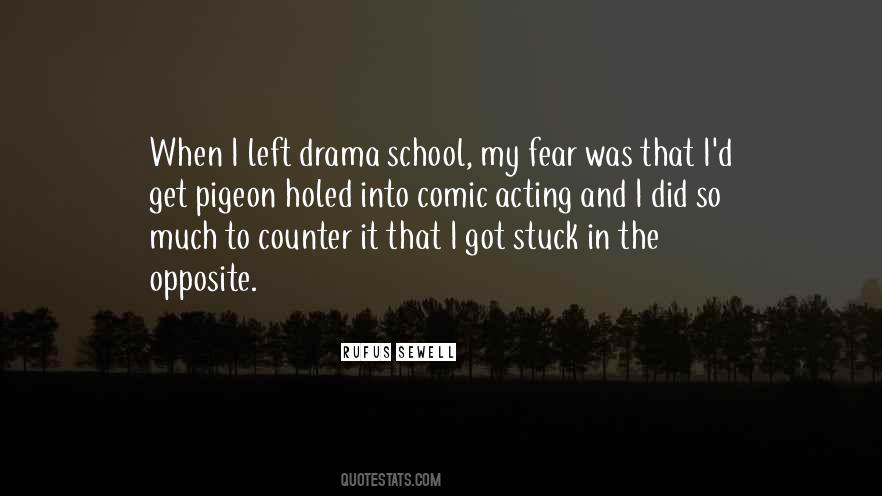 Drama School Quotes #941444