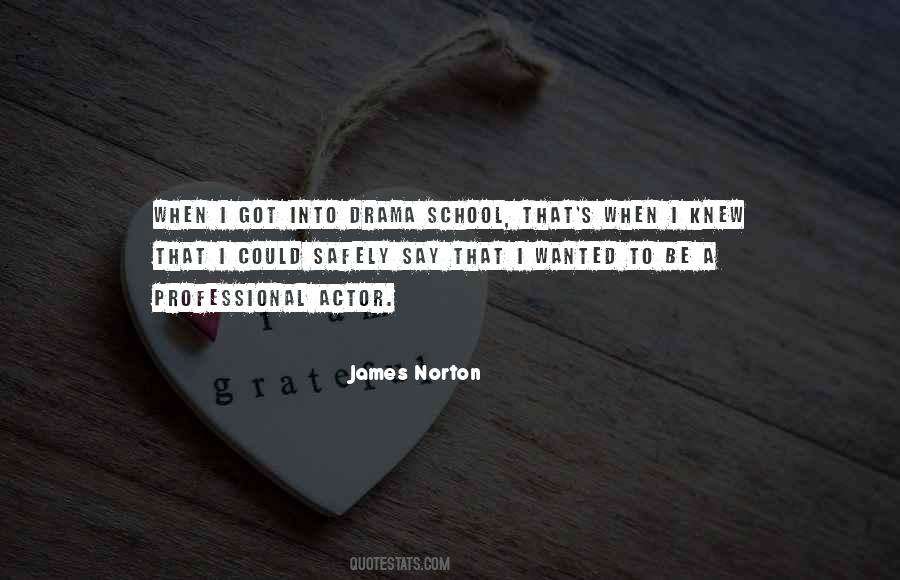 Drama School Quotes #985220
