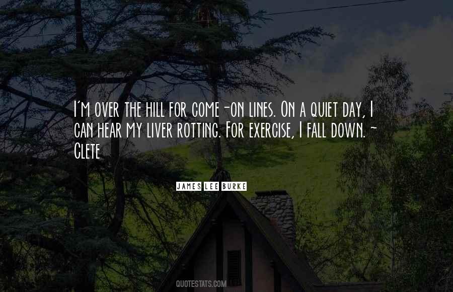 Up The Hill Quotes #1237304