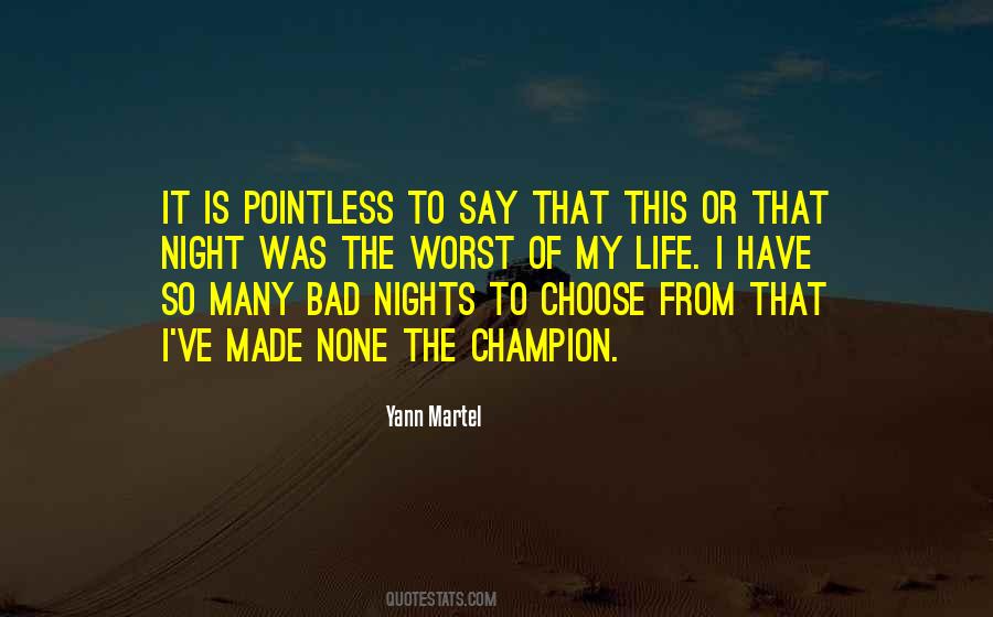 My Life Is Bad Quotes #1363270
