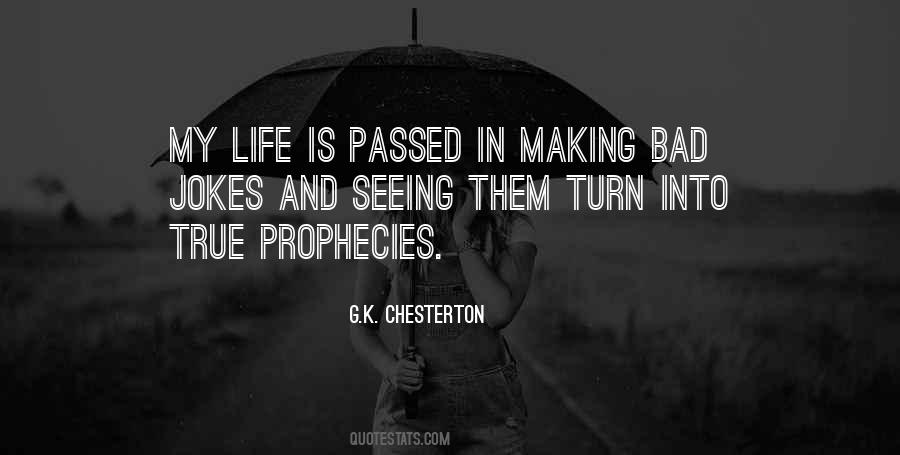 My Life Is Bad Quotes #529045