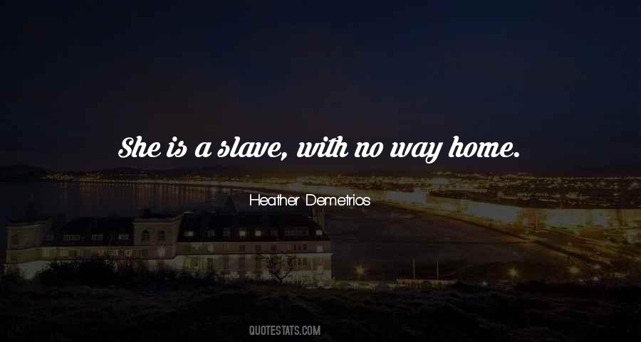 No Way Home Quotes #1743057