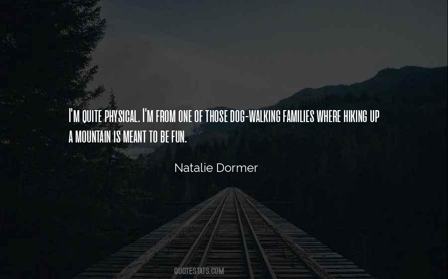 Hiking And Walking Quotes #1418962