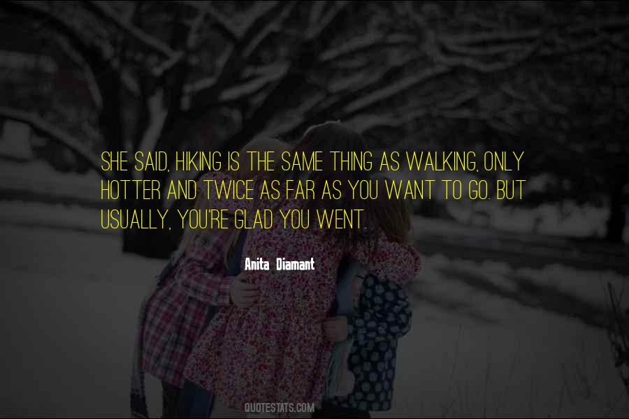 Hiking And Walking Quotes #56351