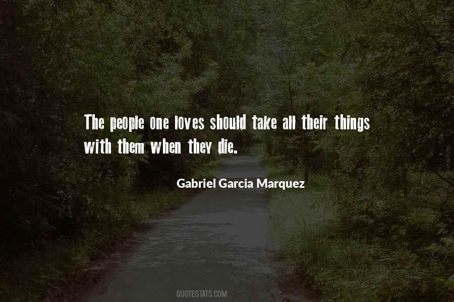 Gabriel Garcia Quotes #167787