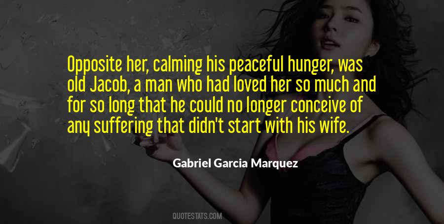 Gabriel Garcia Quotes #307076