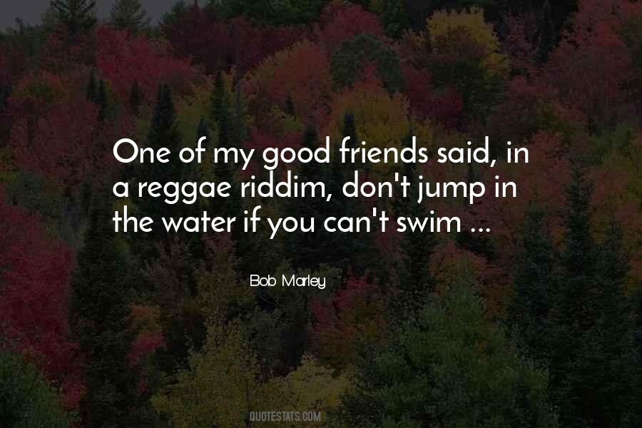 Jump In The Water Quotes #336857