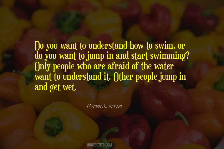 Jump In The Water Quotes #726216
