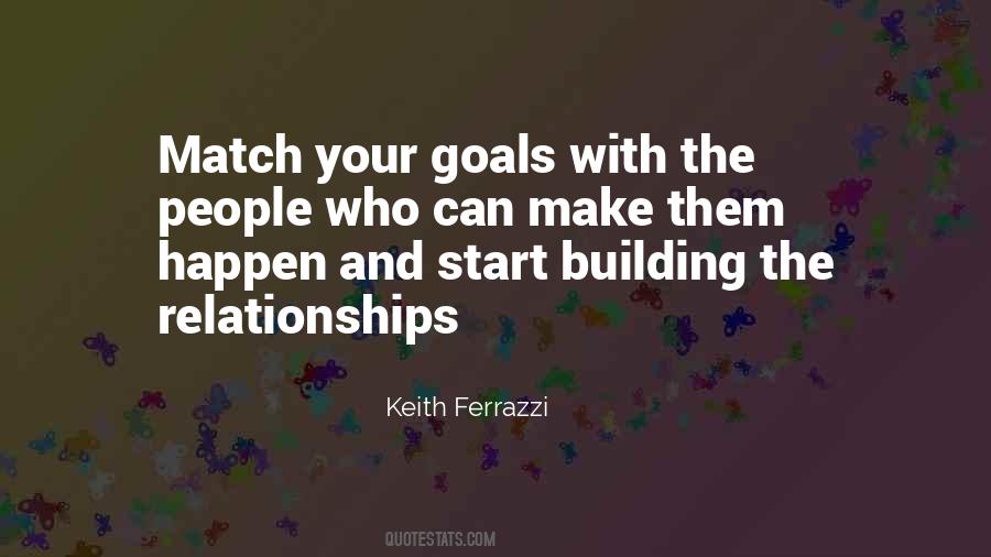 Quotes About Goals And Relationships #158572