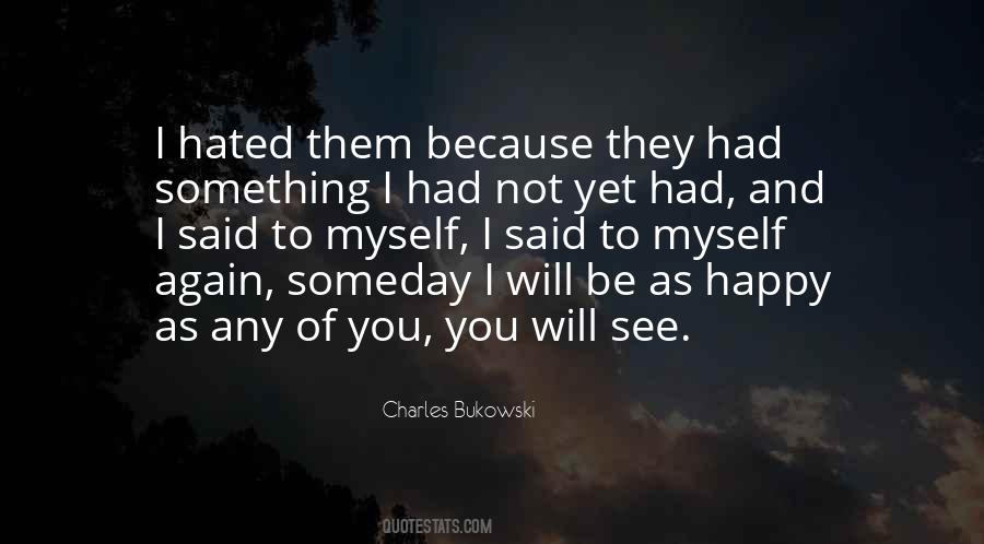 Said To Myself Quotes #1140389