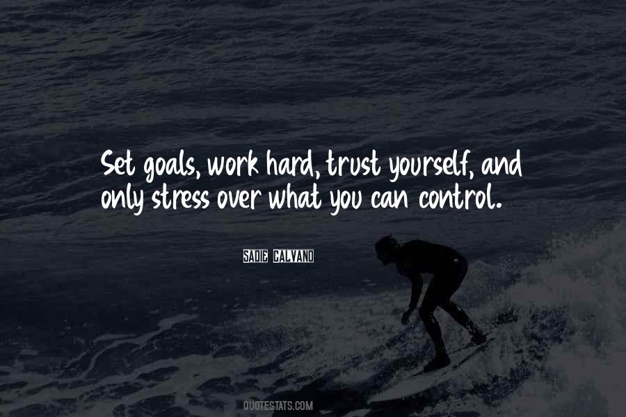 Quotes About Goals And Hard Work #694527