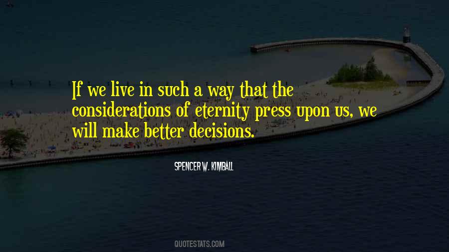 Better Decisions Quotes #1066465