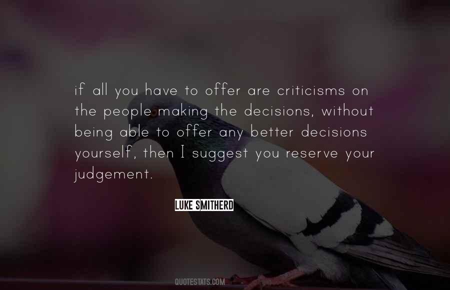 Better Decisions Quotes #1315368