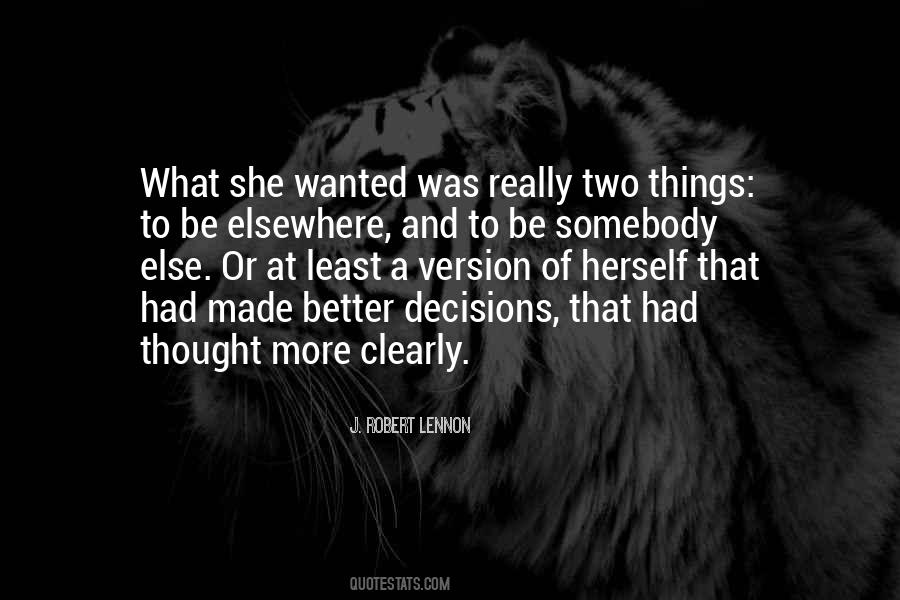 Better Decisions Quotes #1642806