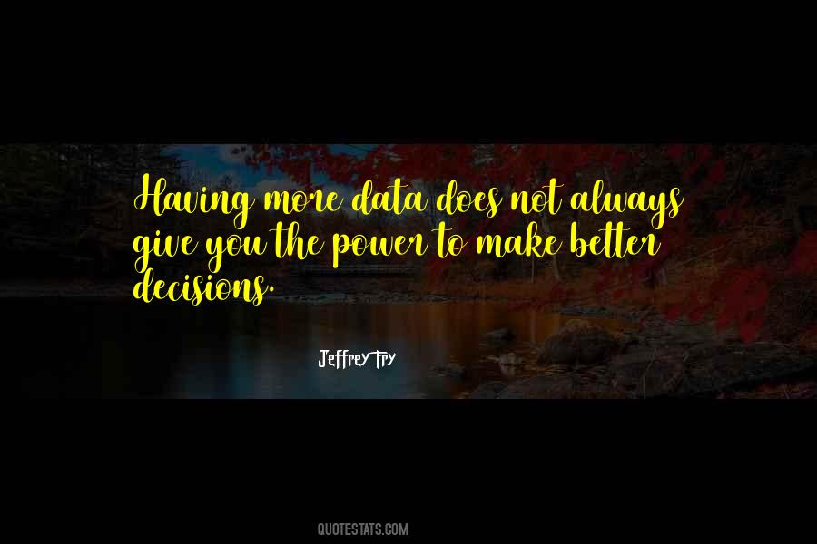 Better Decisions Quotes #1761743