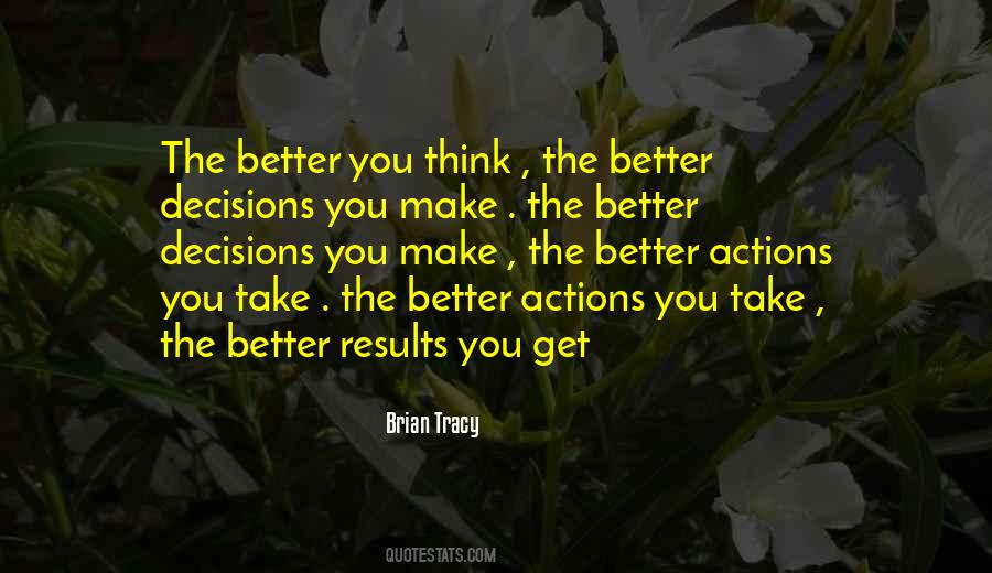 Better Decisions Quotes #695525