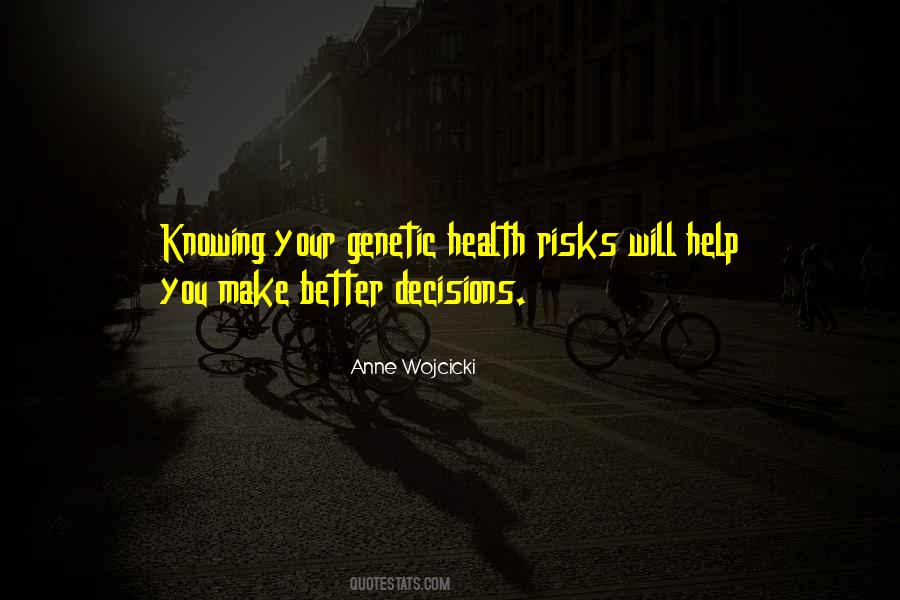 Better Decisions Quotes #960977