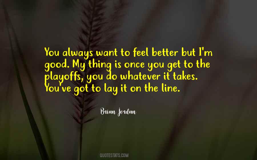 I Want To Get Better Quotes #100568