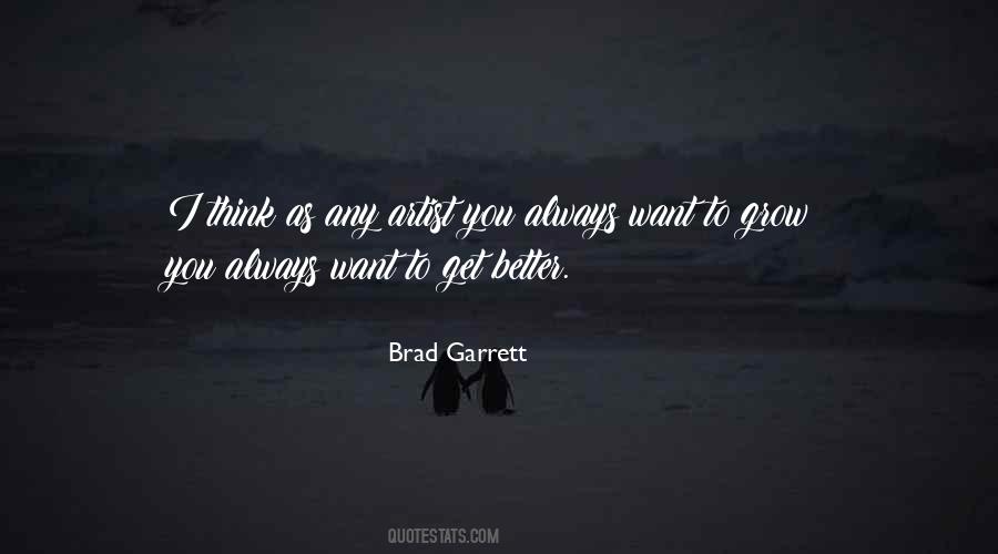 I Want To Get Better Quotes #1667897